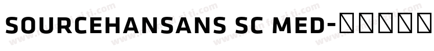 sourcehansans sc med字体转换